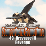 49. Crevasse III - Revenge