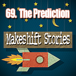 69. The Prediction