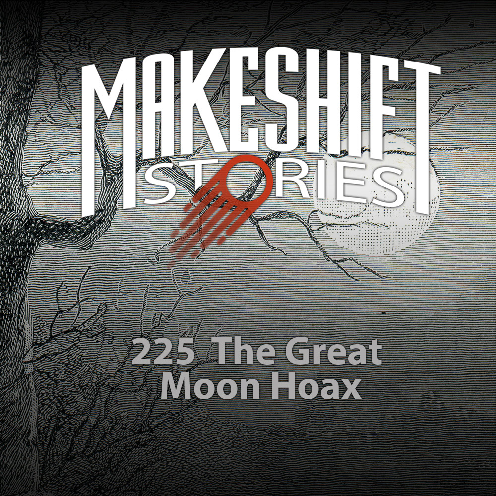 225 Episode Artwork for The great Moon Hoax